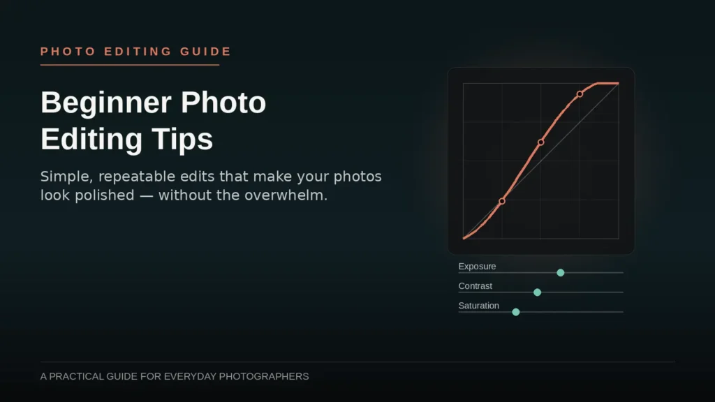 Beginner Photo Editing Tips: How to Make Your Photos Look Professional